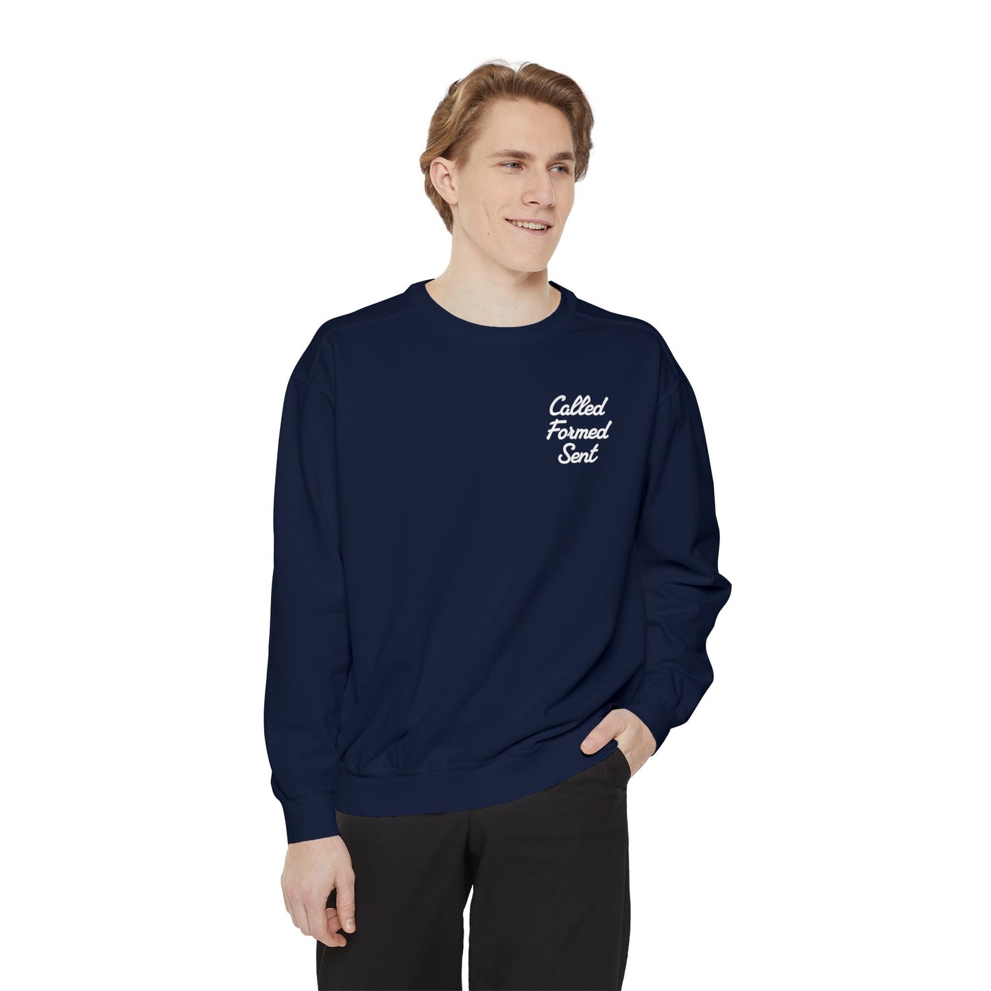 'Called Formed Sent' Comfort Colors Sweatshirt