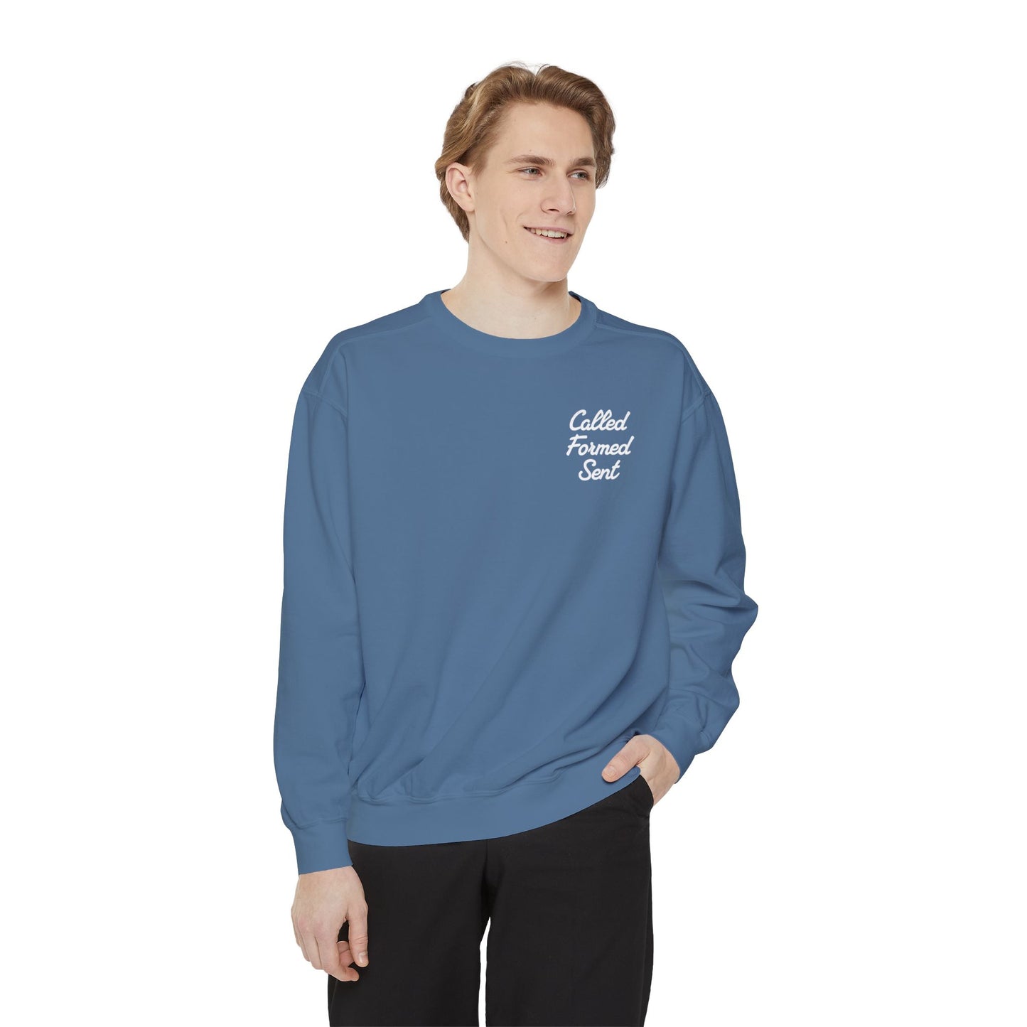 'Called Formed Sent' Comfort Colors Sweatshirt