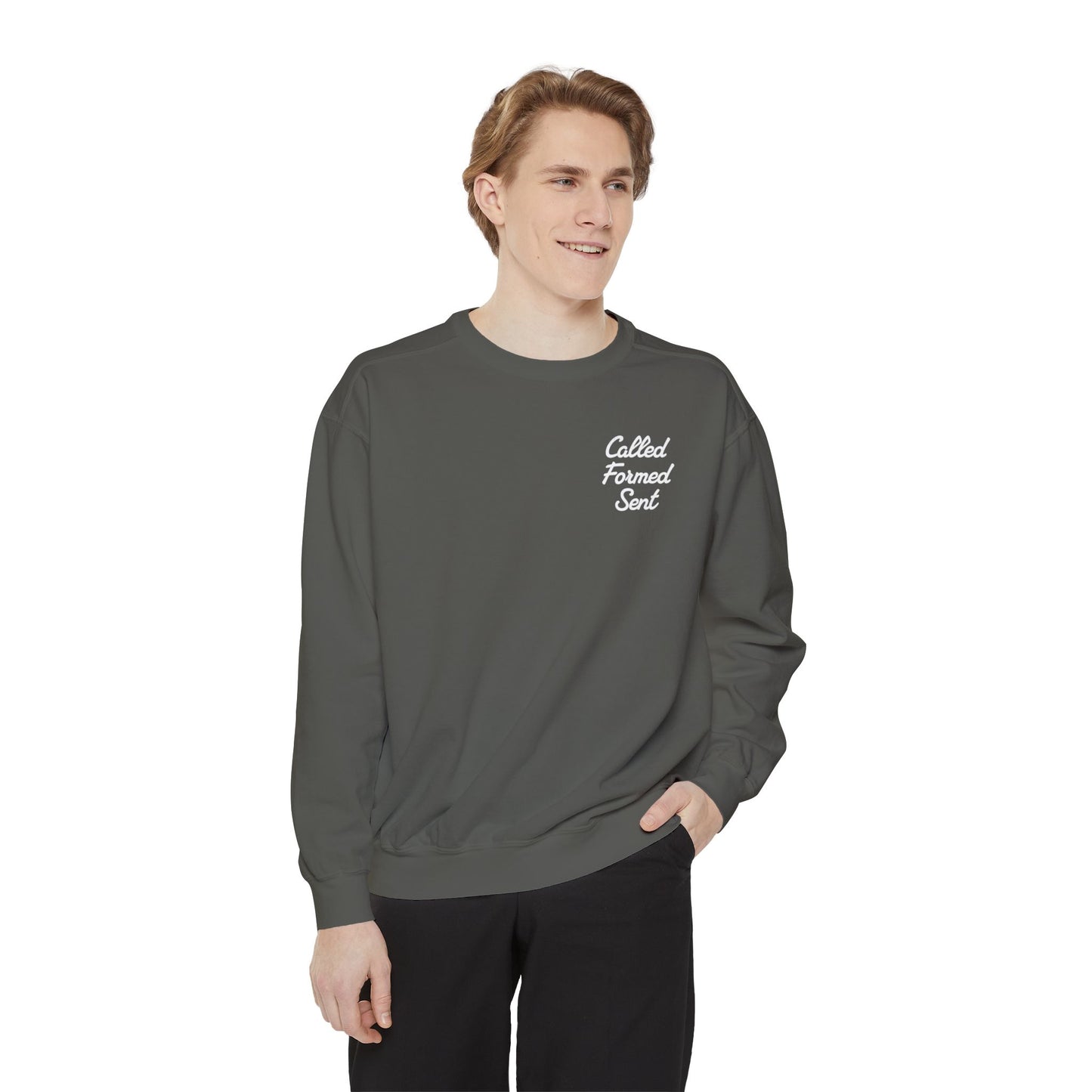 'Called Formed Sent' Comfort Colors Sweatshirt